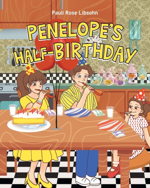 Penelopes Half-Birthday