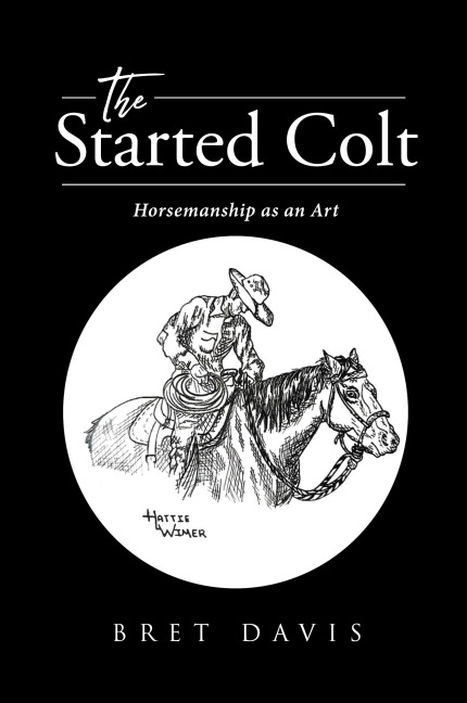 The Started Colt: Horsemanship as an Art
