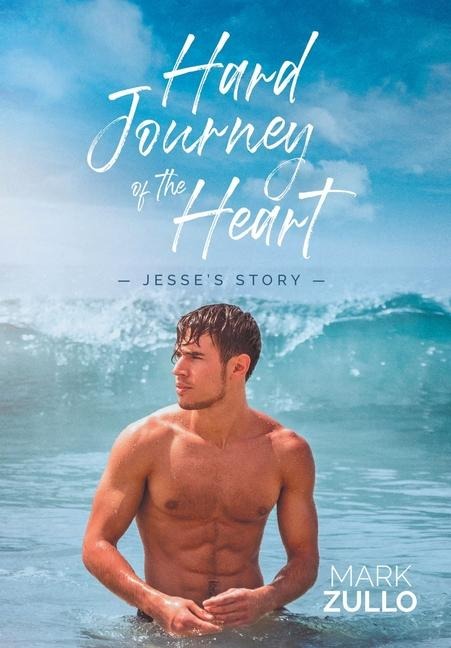 Hard Journey of the Heart: Jesses Story