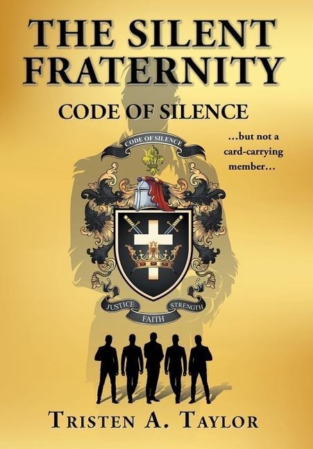 The Silent Fraternity: Code of Silence