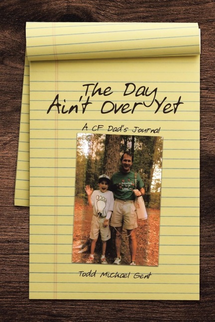 The Day Aint Over Yet: A CF Dads Journal