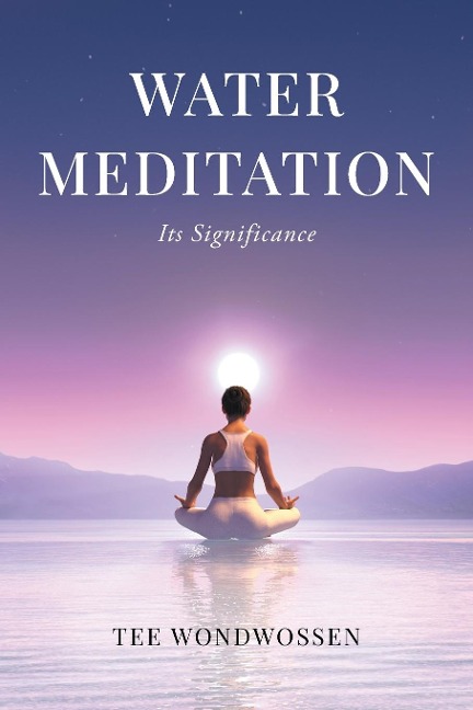 Water Meditation: Its Significance