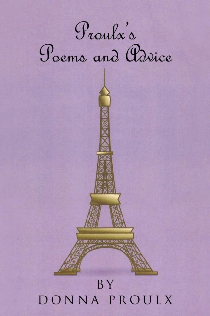 Proulxs Poems and Advice