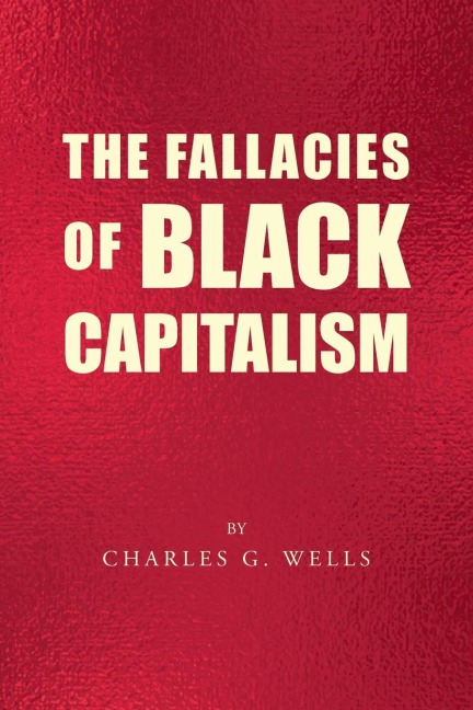 The Fallacies of Black Capitalism