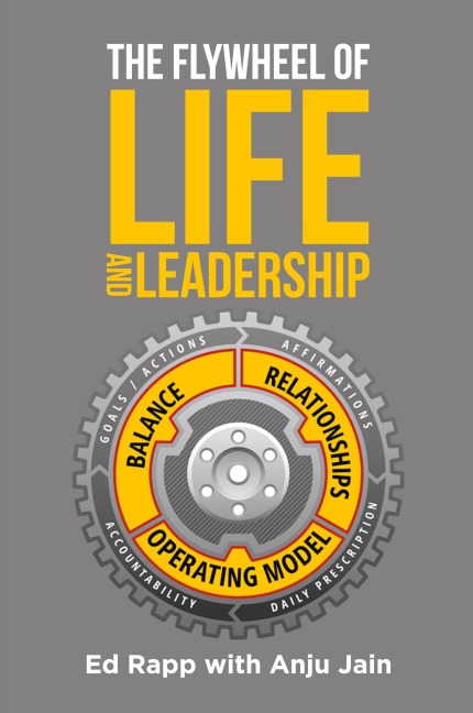 The Flywheel of Life and Leadership