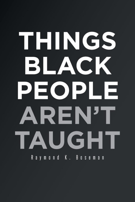 Things Black People Arent Taught