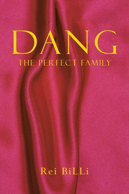 DANG: The Perfect Family