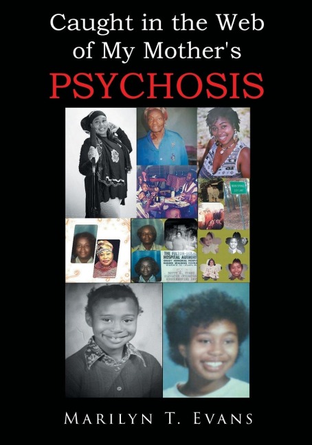 Caught in the Web of My Mothers Psychosis