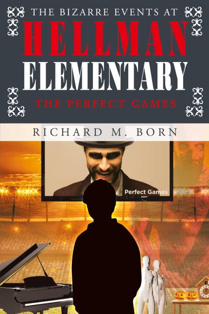 The Bizarre Events at Hellman Elementary: The Perfect Games