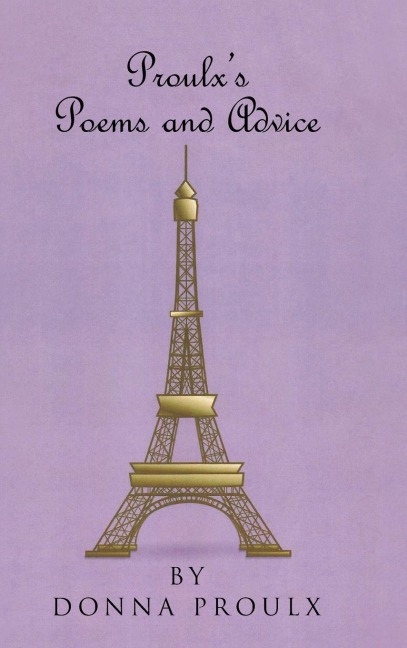 Proulxs Poems and Advice