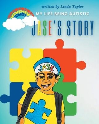 Jases Story: My Life Being Autistic