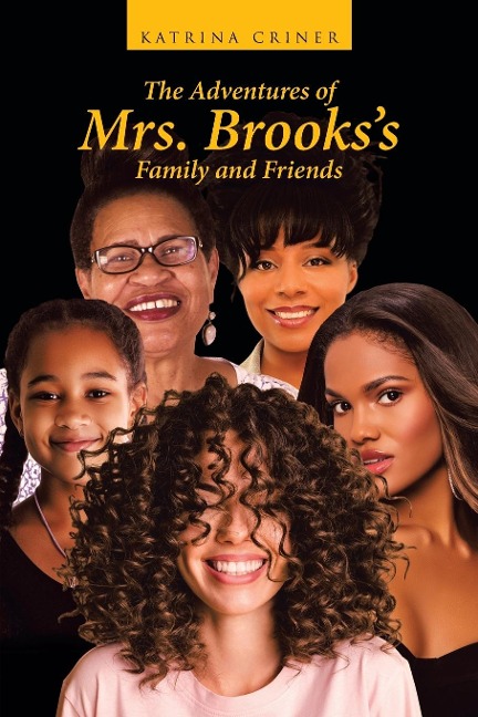 The Adventures of Mrs. Brookss Family and Friends