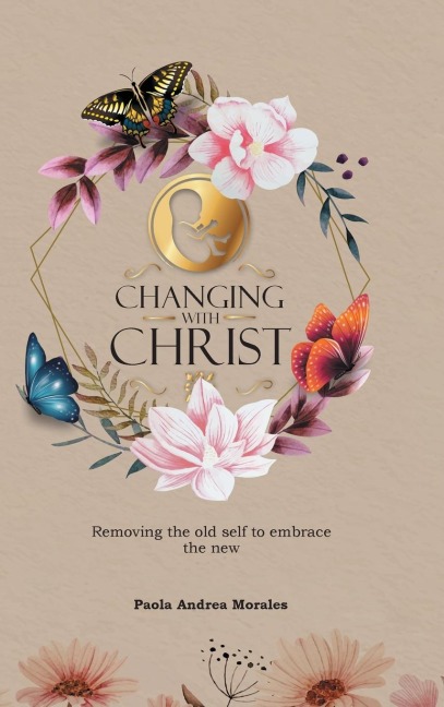 Changing with Christ: Removing the Old Self to Embrace the New