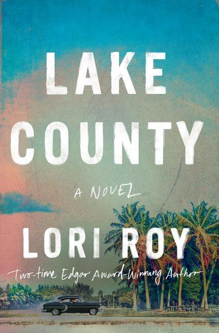 Lake County: A Novel