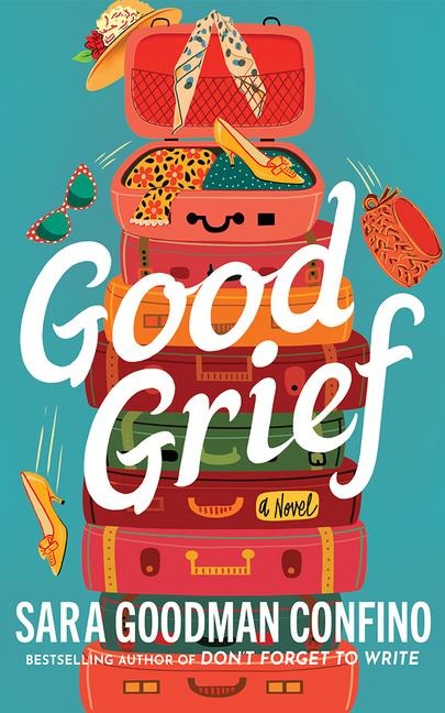 Good Grief: A Novel