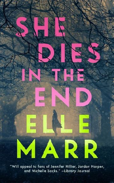 She Dies in the End