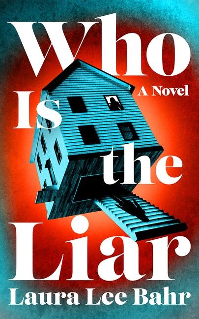Who Is the Liar: A Novel