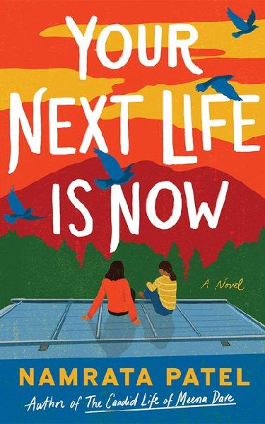 Your Next Life Is Now: A Novel