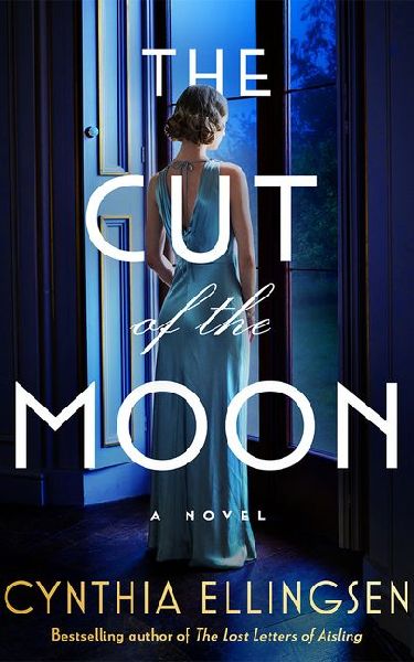 The Cut of the Moon: A Novel