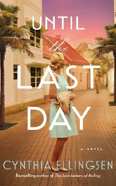 Until the Last Day: A Novel