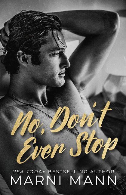 No, Dont Ever Stop