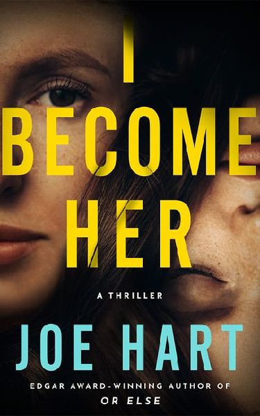I Become Her: A Thriller