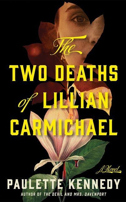 The Two Deaths of Lillian Carmichael: A Novel