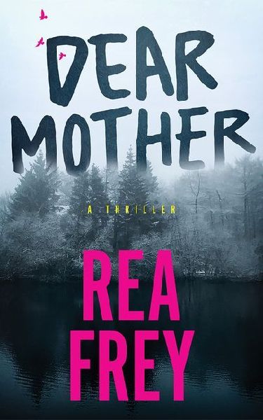 Dear Mother: A Thriller
