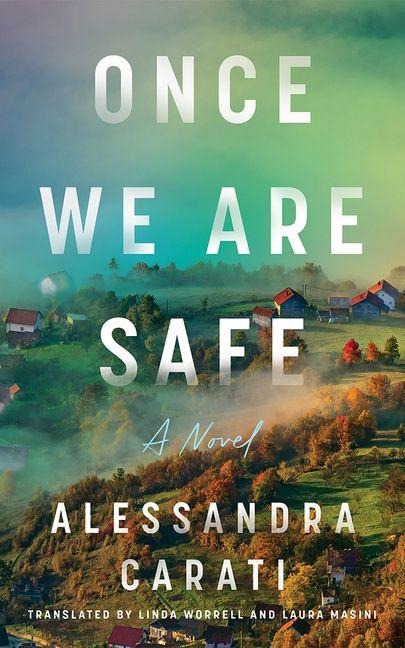 Once We Are Safe: A Novel