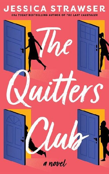 The Quitters Club: A Novel