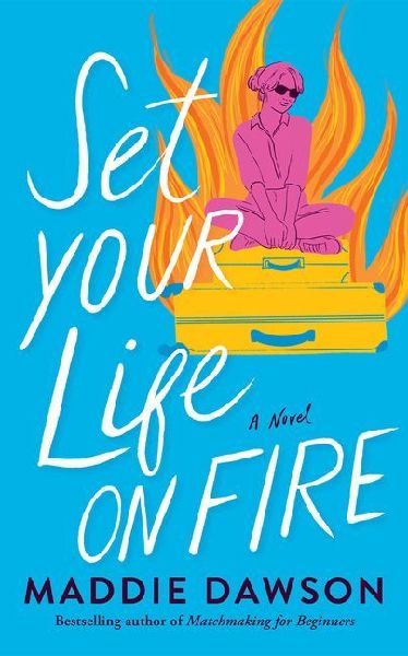 Set Your Life on Fire