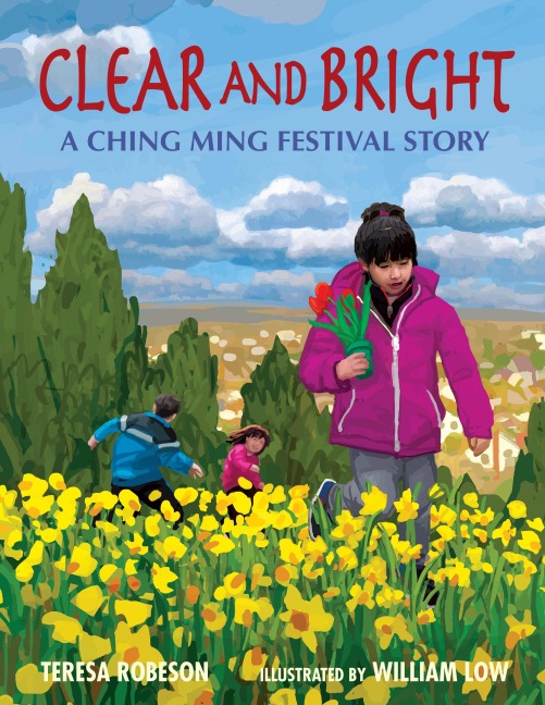 Clear and Bright: A Ching Ming Festival Story