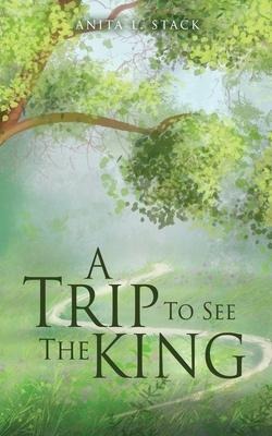 A Trip To See The King
