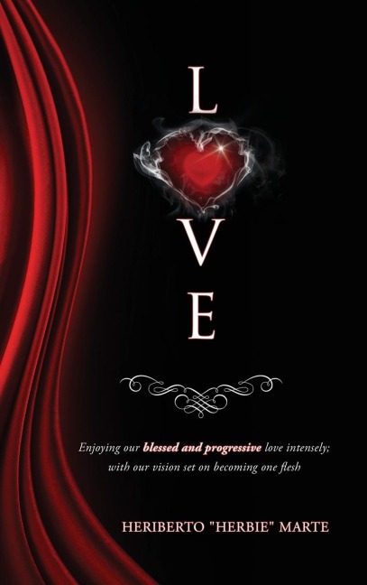 Blessed & Progressive Love: Enjoying our blessed and progressive love intensely; with our vision set on becoming one flesh