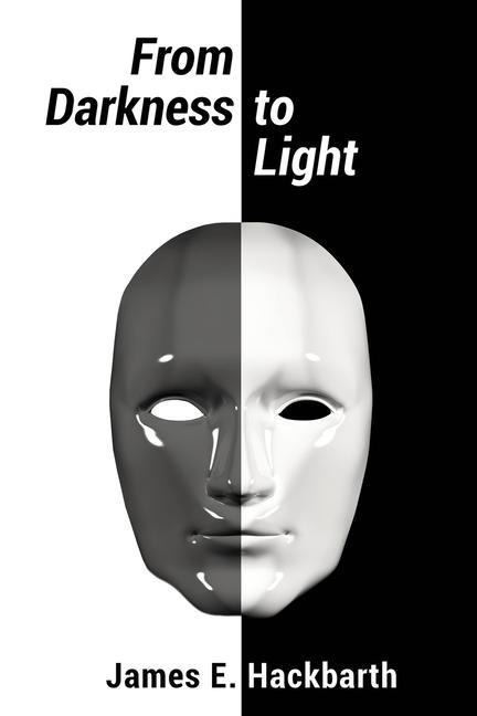 From Darkness to Light