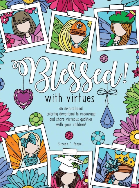 Blessed! with virtues