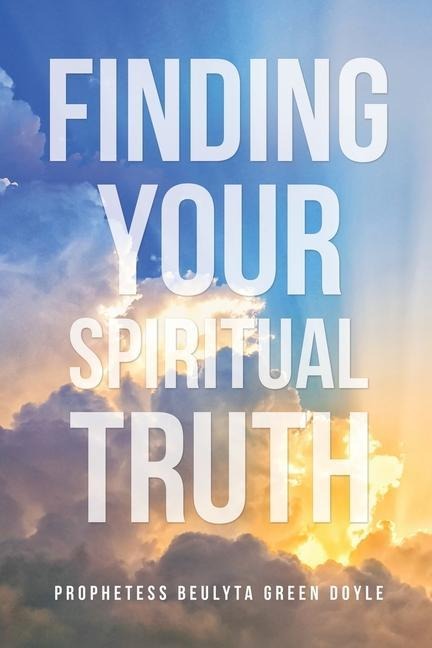 Finding Your Spiritual Truth