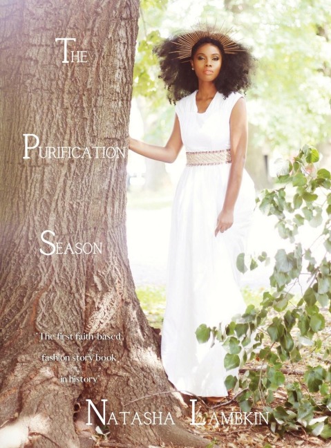 The Purification Season: The First Faith-Based Fashion Story Book in History