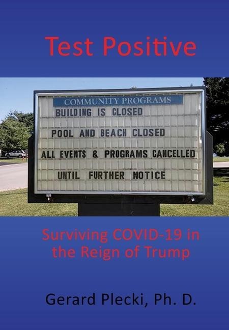 Test Positive: Surviving COVID-19 in the Reign of Trump