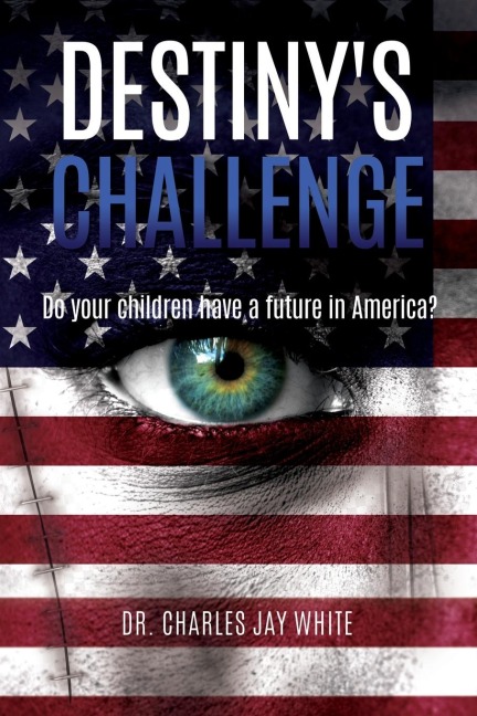 Destinys Challenge: Do your children have a future in America?