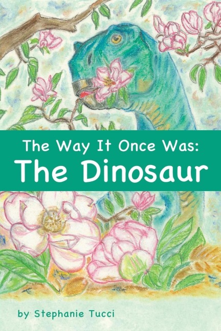 The Way It Once Was: The Dinosaur