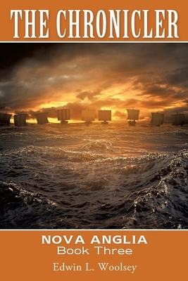 The Chronicler: Nova Anglia Book Three