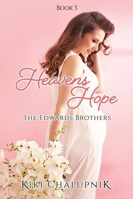 Heavens Hope: The Edwards Brothers Book 3
