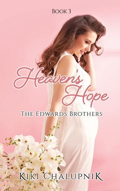 Heavens Hope: The Edwards Brothers Book 3