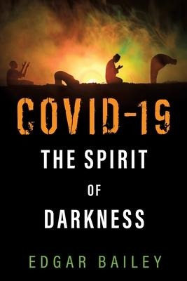 Covid-19 The Spirit of Darkness