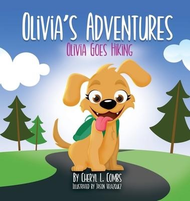 Olivia's Adventures: Olivia Goes Hiking