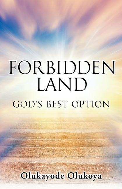 Forbidden Land: Gods Best Option