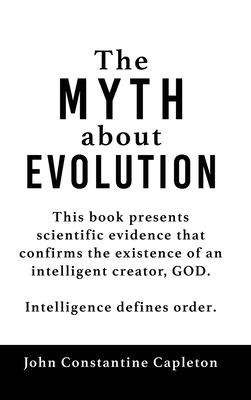 The MYTH about EVOLUTION