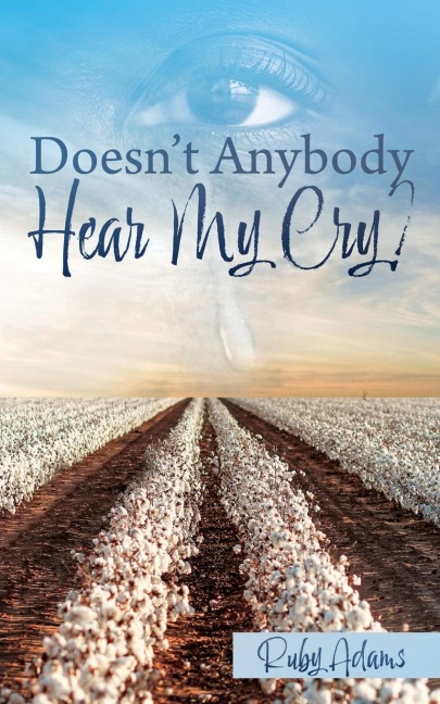 Doesnt Anybody Hear My Cry?