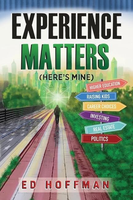 Experience Matters: (Heres Mine)